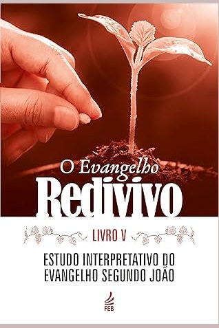 Capa de O EVANGELHO REDIVIVO – LIVRO V