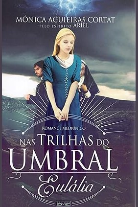 Capa de NAS TRILHAS DO UMBRAL - EULÁLIA