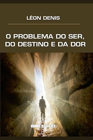 Capa de O PROBLEMA DO SER, DO DESTINO E DA DOR