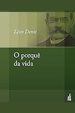 Capa de O PORQUÊ DA VIDA - FEB