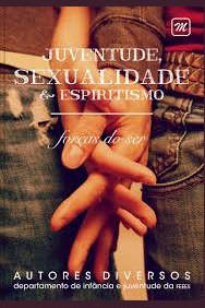 Capa de JUVENTUDE, SEXUALIDADE E ESPIRITISMO