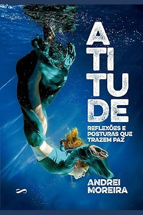 Capa de ATITUDE - REFLEXÕES E POSTURAS QUE TRAZEM PAZ