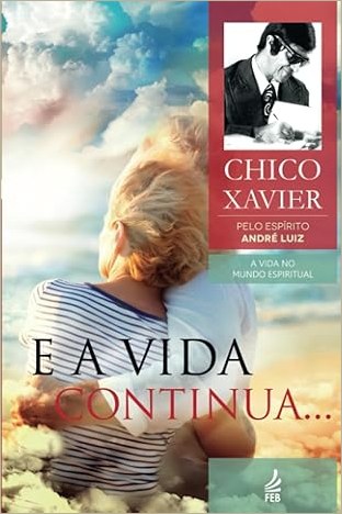 Capa de E A VIDA CONTINUA...