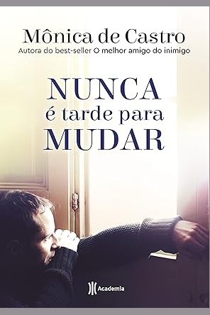 Capa de NUNCA É TARDE PARA MUDAR