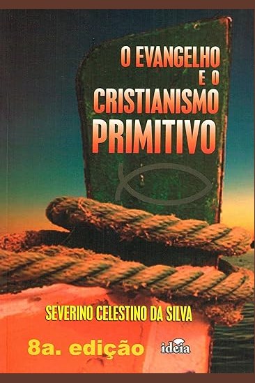 Capa de O EVANGELHO E O CRISTIANISMO PRIMITIVO